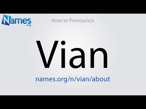 How to Pronounce Vian