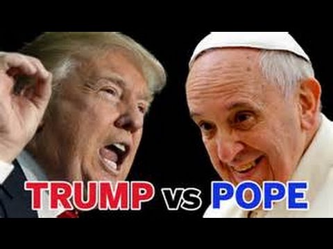 Breaking - Donald Trump responds to Pope Francis remark Donald Trump not a Christian FEB 2016 Video