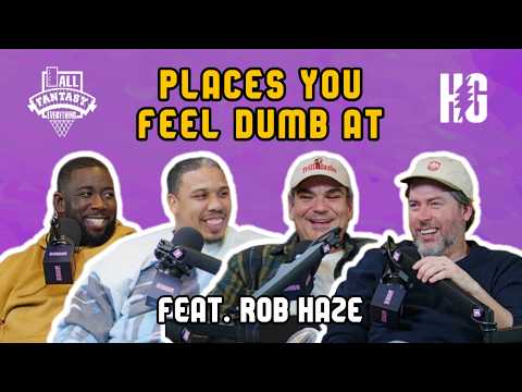 Places You Feel Dumb At (w/ Rob Haze)