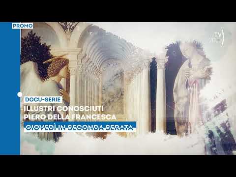 Illustri conosciuti, Piero Della Francesca - 5 Gennaio 2023 in seconda serata su Tv2000