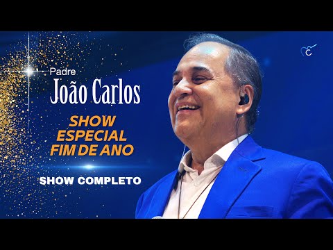 ESPECIAL PADRE JOÃO CARLOS - Show em Fortaleza  (4k).