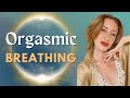 Orgasmic Breathing Tantra Kundalini Practice Breathwork