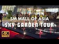 [4K] SM Mall of Asia's Newest Attraction | The Sky Garden Walk Tour 2023