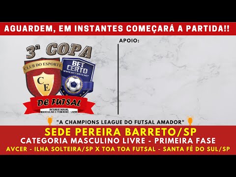 AVCER ILHA SOLTEIRA/SP X TOA TOA FUTSAL SANTA FÉ DO SUL/SP