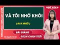 Và tôi nhớ khói - Ngữ văn lớp 6 - Chân trời sáng tạo