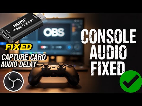 FIX Capture Card No AUDIO/SOUND DELAY for Console (PS5/XBOX/SWITCH) On PC (OBS) 2026