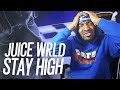 JUICE WRLD WAS THE CHOSEN ONE! | Juice WRLD - Stay High (REACTION!!!)