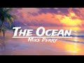 Mike Perry The Ocean Ft Shy Martin BestVibez
