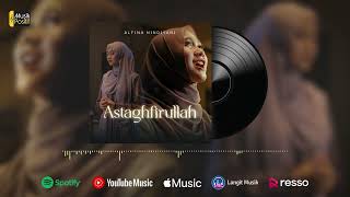 Download lagu Alfina Nindiyani - Astaghfirullah ( Audio Version) mp3 Download lagu Alfina Nindiyani - Astaghfirullah ( Audio Version) mp3
