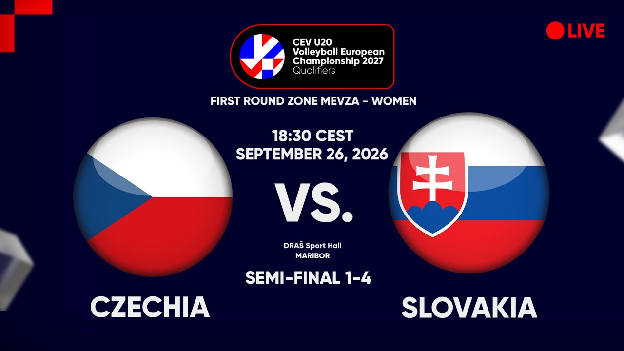 LIVE | CZECHIA vs. SLOVAKIA | CEV U20 EuroVolley 2027 Women | Qualifiers