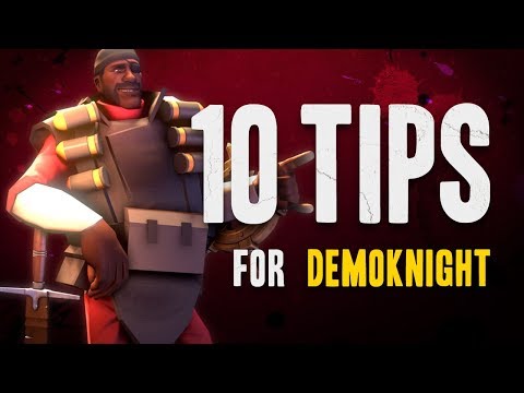 TF2 - 10 Tips for Demoknight