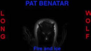 Pat Benatar - fire and ice  ( extended wolf )