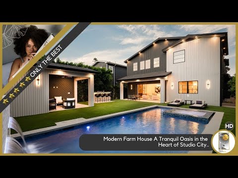 Modern Farm House A Tranquil Oasis in the Heart of Studio City.