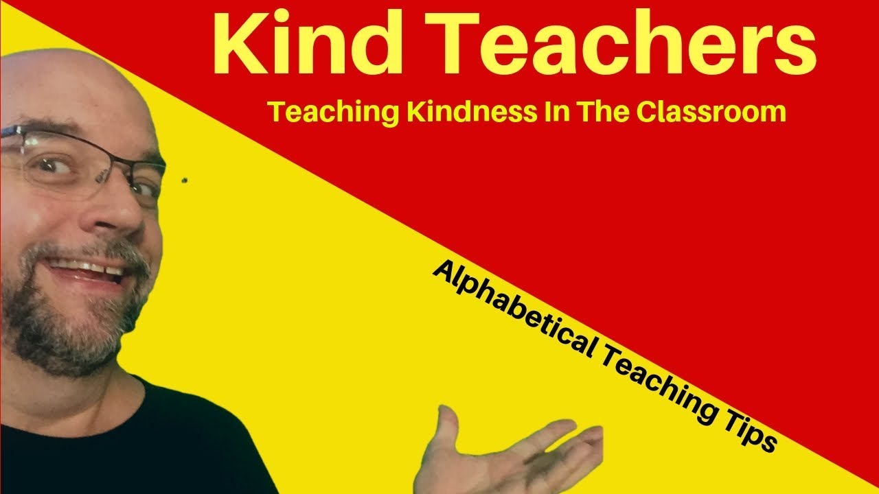 Kind Teachers: Teaching Kindness In The Classroom