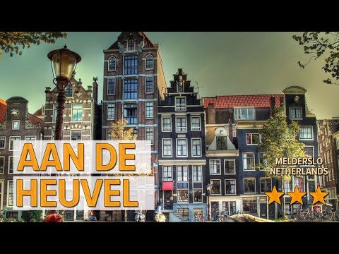 Aan De Heuvel hotel review | Hotels in Melderslo | Netherlands Hotels