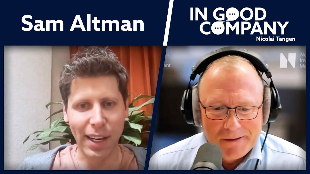 Sam Altman CEO of OpenAI | Podcast | In Good Company | Norges Bank Investment Management
