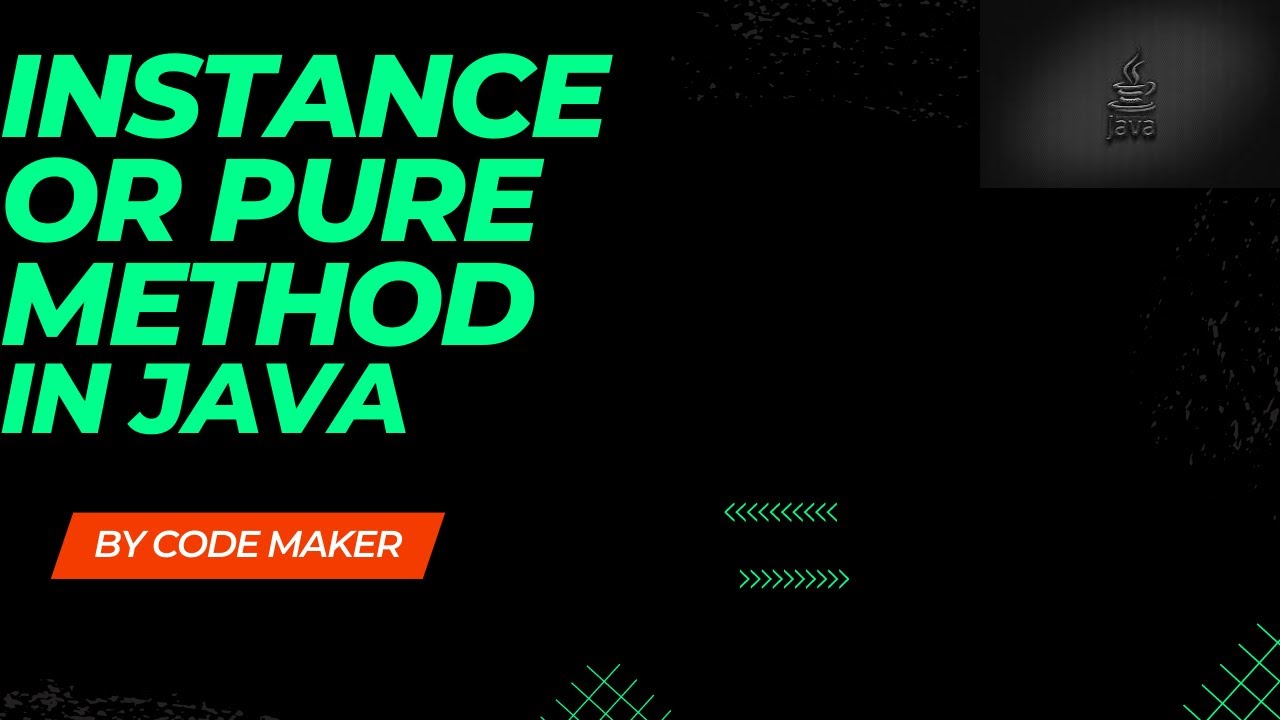 Instance or Pure  Method in java || Explain................