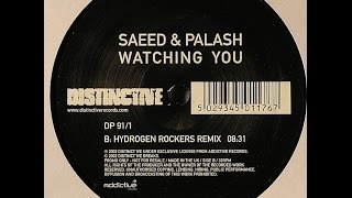Saeed & Palash ‎– Watching You (Hydrogen Rockers Remix)