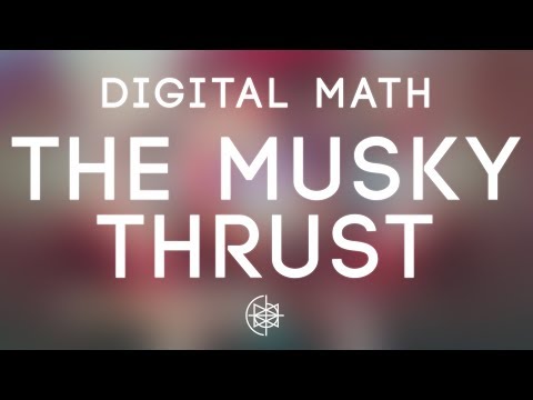 Digital Math - The Musky Thrust