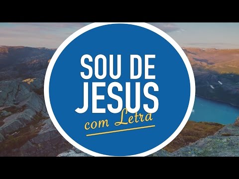 Sou De Jesus video