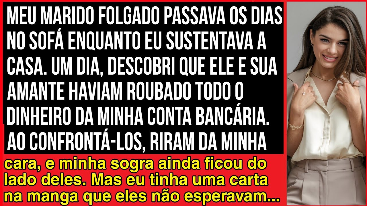 MEU MARIDO FOLGADO PASSAVA OS DIAS NO SOFÁ, ENQUANTO EU TRABALHAVA PARA SUSTENTAR A CASA...