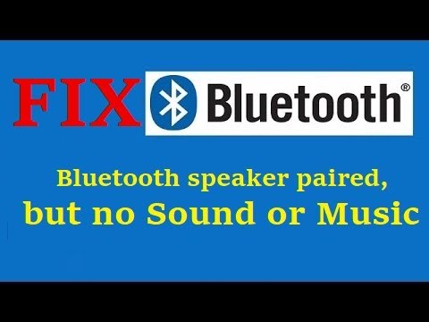 Fix - Bluetooth speaker paired, but no Sound or Music in Windows 10
