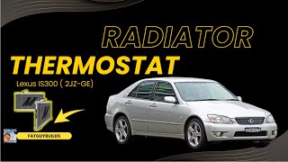 Lexus IS300 Radiator & Thermostat Replacement 2JZ-GE