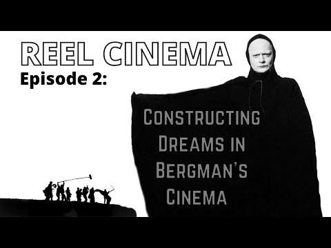 Constructing Dreams in Bergman's Cinema
