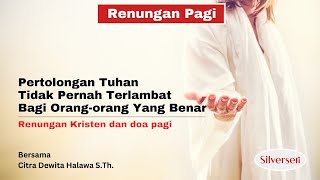 Download lagu Pertolongan Tuhan Tidak Pernah Terlambat Bagi Orang-orang Yang Benar (Renungan Kristen, & Doa Pagi) mp3 Download lagu Pertolongan Tuhan Tidak Pernah Terlambat Bagi Orang-orang Yang Benar (Renungan Kristen, & Doa Pagi) mp3