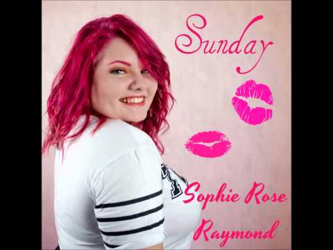 Sunday Audio - Sophie Rose Raymond