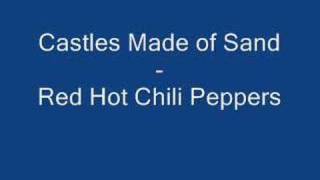 Red Hot Chili Peppers - Castles Made of Sand (Jimi Hendrix)