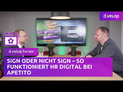 sign oder nicht sign – so funktioniert HR digital bei apetito | d.velop