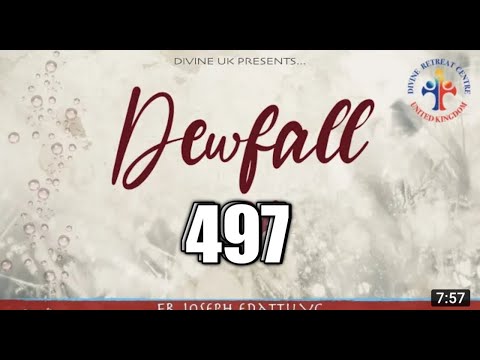 Dewfall 497 - First seek the kingdom of God, everything else will be added