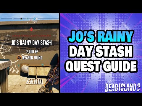 "Jo's Rainy Day Stash" Quest Guide in Dead Island 2