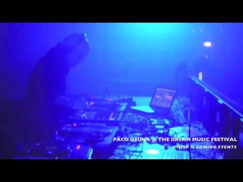 Paco Osuna plays @ DJ Fronter - Kak Dela (1605 )THE DREAM MUSIC FESTIVAL 2013