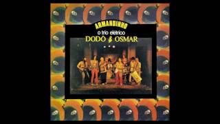 Trio Elétrico Armandinho, Dodô e Osmar – Ligação (1978)