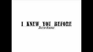 Dustin Kensrue - I Knew You Before Chord Chart