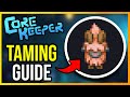 core keeper how to tame animals ultimate guide