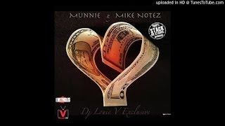 Munnie x Mike Notez - Fo The Luv Of Money [@DjLouieV Exclusive]