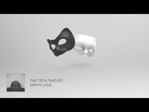 The Tech Thieves - Empty Love