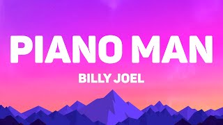 Billy Joel - Piano Man (Lyrics)