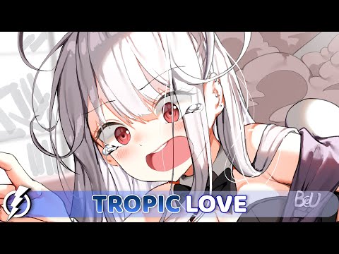 Nightcore - Tropic Love (Diviners feat. Contacreast) - Lyrics