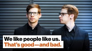 Why we prefer people just like us. And why that’s potentially dangerous. | Nicholas Christakis