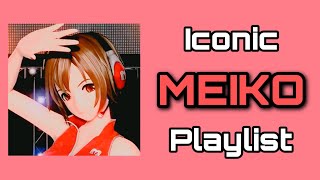 Download lagu Iconic MEIKO Playlist mp3