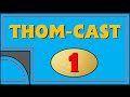 Thom Cast Episode 1 Winging The Introductions