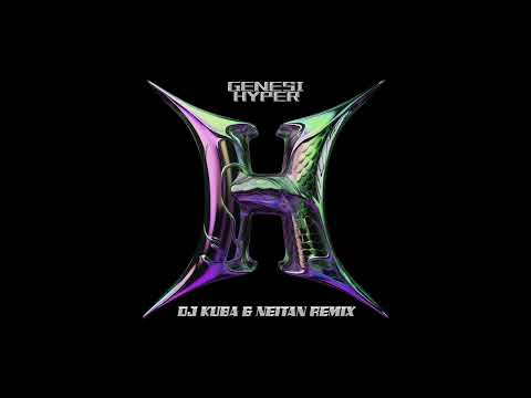 GENESI - Hyper (DJ KUBA & NEITAN Remix)