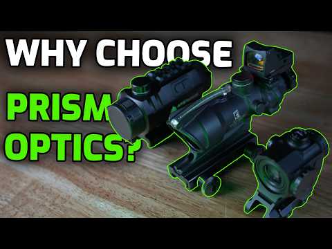 Are Prism Optics The Best Choice For You?
