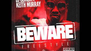 DJ GUMBA FEAT KEITH MURRAY - BEWARE FREESTYLE