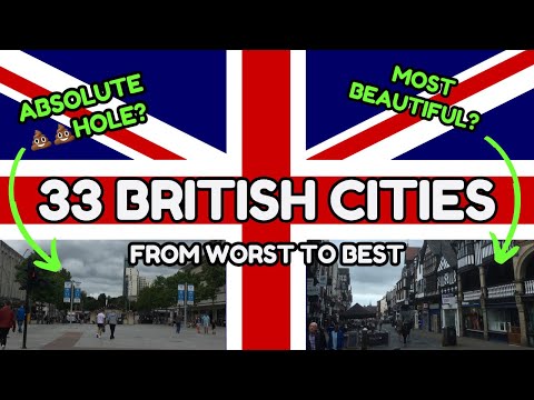 🇬🇧 Ranking 33 British Cities: from WORST to BEST!