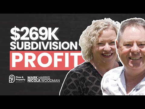 Making $269,000 Profit from an Adelaide Subdivision! - Mark Harris & Nicola Woodman